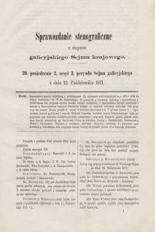 [Kadencja III, sesja II, pos. 20] Sprawozdanie Stenograficzne z Rozpraw Galicyjskiego Sejmu Krajowego. 20. Posiedzenie 2. Sesyi 3. Peryodu Sejmu Galicyjskiego