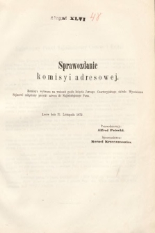 [Kadencja III, sesja III, al. 48] Alegata do Sprawozdań Stenograficznych z Trzeciej Sesyi Trzeciego Peryodu Sejmu Krajowego Królestwa Galicyi i Lodomeryi wraz z Wielkiem Księstwem Krakowskiem z roku 1872. Alegat 48