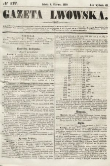 Gazeta Lwowska. 1859, nr 127