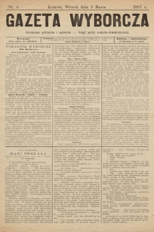 Gazeta Wyborcza : czasopismo polityczne i społeczne : organ Partyi Socyalno-Demokratycznej. 1897, nr 4