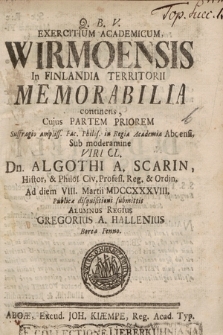 Exercitium Academicum, Wirmoensis In Finlandia Territorii Memorabilia continens. P. 1