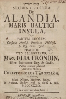 Specimen Historicum, De Alandia, Maris Baltici Insula. P. 1