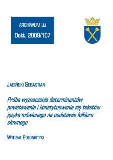 Próba wyznaczenia determinantów powstawania i konstytuowania się tekstów języka mówionego na podstawie folkloru słownego