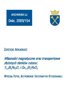 Własności magnetyczne oraz transportowe złożonych tlenków rutenu: Y2-xBixRu2O7 i Ca1-xSrxRuO3