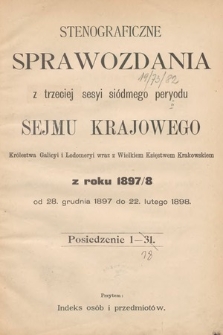 [Kadencja VII, sesja III] Stenograficzne Sprawozdania z Trzeciej Sesyi Siódmego Peryodu Sejmu Krajowego Królestwa Galicyi i Lodomeryi wraz z Wielkiem Księstwem Krakowskiem z roku 1897/8 [całość]