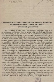 Z posiedzenia Tymczasowej Rady Stanu Królestwa Polskiego w dniu 1 maja 1917 roku : (streszczenie przemówień)