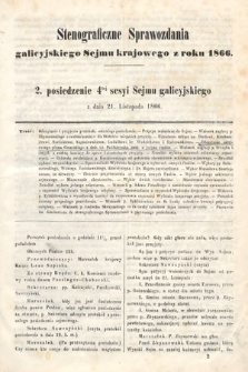 [Kadencja I, sesja IV, pos. 2] Stenograficzne Sprawozdania Galicyjskiego Sejmu Krajowego z Roku 1866. 2. Posiedzenie 4tej Sesyi Sejmu Galicyjskiego
