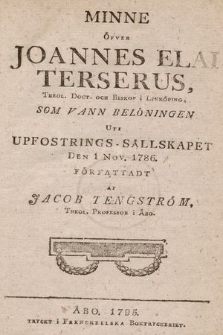 Minne Öfver Joannes Elai Terserus, Theol. Doct. Och Biskop i Linköping, Som Vann Belöningen Uti Upfostrings-Sällskapet Den 1 nov. 1786