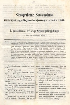 [Kadencja I, sesja IV, pos. 5] Stenograficzne Sprawozdania Galicyjskiego Sejmu Krajowego z Roku 1866. 5. Posiedzenie 4tej Sesyi Sejmu Galicyjskiego