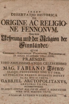 Dissertatio Historica De Origine Ac Religione Fennonvm = Von dem Ursprung und der Religion der Finnländer