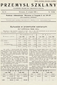 Przemysł Szklany : czasopismo Związku Hut Szklanych w Polsce. 1936, nr 12
