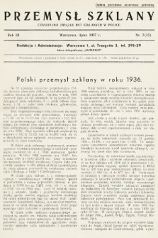 Przemysł Szklany : czasopismo Związku Hut Szklanych w Polsce. 1937, nr 7