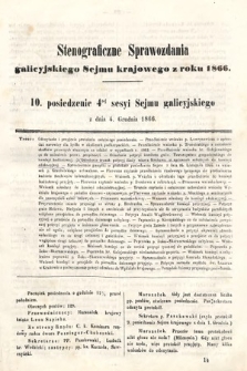 [Kadencja I, sesja IV, pos. 10] Stenograficzne Sprawozdania Galicyjskiego Sejmu Krajowego z Roku 1866. 10. Posiedzenie 4tej Sesyi Sejmu Galicyjskiego