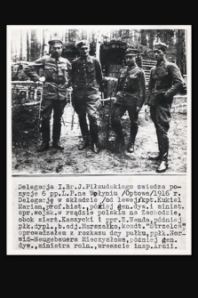 [Delegacja I Brygady J. Piłsudskiego zwiedza pozycje 6 pp. Legionów Polskich na Wołyniu]