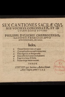 Sex Cantiones Sacræ Qvinis Vocibvs Concinnatæ, Et In Lvcem Editæ Stvdio. Tenor