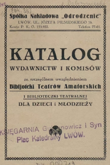 Katalog wydawnictw i komisów ze szczególnem uwzględnieniem Bibljoteki Teatrów Amatorskich i Bibljoteczki Teatralnej dla dzieci i młodzieży