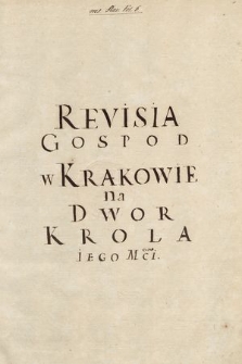 Rewizja gospód w Krakowie dokonana w związku z koronacją Jana Kazimierza w początkach 1649 roku