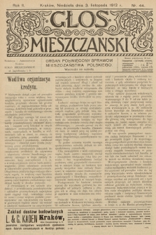 Glos Mieszczański : organ poświęcony sprawom mieszczaństwa polskiego. R. 2, 1912, nr 44