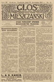 Glos Mieszczański : organ poświęcony sprawom mieszczaństwa polskiego. R. 3, 1913, nr 15