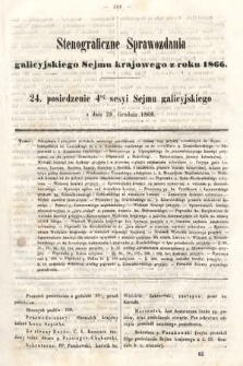 [Kadencja I, sesja IV, pos. 24] Stenograficzne Sprawozdania Galicyjskiego Sejmu Krajowego z Roku 1866. 24. Posiedzenie 4tej Sesyi Sejmu Galicyjskiego