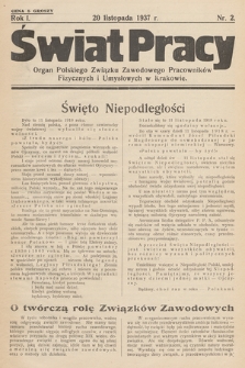 Świat Pracy : organ Polskiego Związku Zawodowego Pracowników Fizycznych i Umysłowych w Krakowie. R. 1. 1937, nr 2