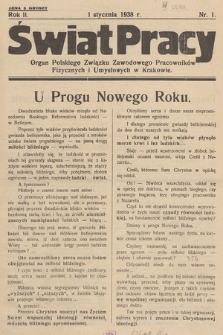 Świat Pracy : organ Polskiego Związku Zawodowego Pracowników Fizycznych i Umysłowych w Krakowie. R. 2. 1938, nr 1