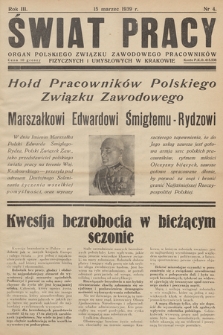 Świat Pracy : organ Polskiego Związku Zawodowego Pracowników Fizycznych i Umysłowych w Krakowie. R. 3. 1939, nr 4