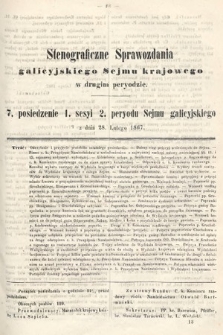 [Kadencja II, sesja I, pos. 7] Stenograficzne Sprawozdania Galicyjskiego Sejmu Krajowego w Drugim Peryodzie. 7. Posiedzenie 1. Sesyi 2. Peryodu Sejmu Galicyjskiego