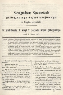 [Kadencja II, sesja I, pos. 8] Stenograficzne Sprawozdania Galicyjskiego Sejmu Krajowego w Drugim Peryodzie. 8. Posiedzenie 1. Sesyi 2. Peryodu Sejmu Galicyjskiego