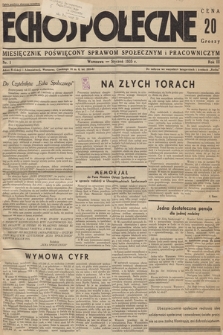 Echo Społeczne : miesięcznik poświęcony sprawom społecznym i pracowniczym. R. 3. 1935, nr 1