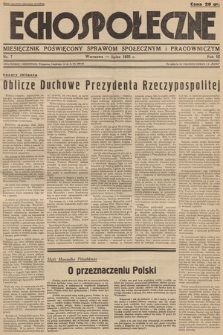 Echo Społeczne : miesięcznik poświęcony sprawom społecznym i pracowniczym. R. 3. 1935, nr 7