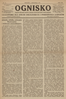 Ognisko : czasopismo dla spraw drukarskich i pokrewnych zawodów. R. 21. 1917, nr 11