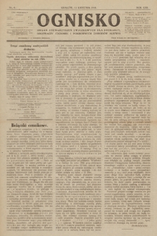 Ognisko : czasopismo dla spraw drukarskich i pokrewnych zawodów. R. 22. 1918, nr 6