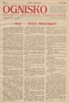 Ognisko : czasopismo dla spraw drukarskich i pokrewnych zawodów. R. 29. 1929, nr 5