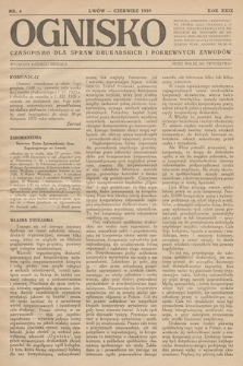 Ognisko : czasopismo dla spraw drukarskich i pokrewnych zawodów. R. 29. 1929, nr 6