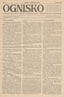 Ognisko : czasopismo dla spraw drukarskich i pokrewnych zawodów. R. 29. 1929, nr 8