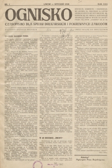Ognisko : czasopismo dla spraw drukarskich i pokrewnych zawodów. R. 30. 1930, nr 1