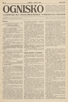 Ognisko : czasopismo dla spraw drukarskich i pokrewnych zawodów. R. 30. 1930, nr 2