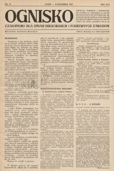 Ognisko : czasopismo dla spraw drukarskich i pokrewnych zawodów. R. 30. 1930, nr 10
