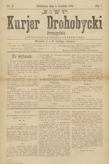 Nowy Kurjer Drohobycki : dwutygodnik polityczno-społeczno-ekonomiczny. 1889, nr 6