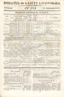 Dodatek do Gazety Lwowskiej : doniesienia urzędowe. 1847, nr 132