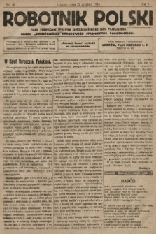 Robotnik Polski : pismo poświęcone sprawom chrześcijańskiego ludu pracującego : organ „Chrześcijańsko-Narodowego Stronnictwa Robotniczego”. R. 1, 1918, nr 36