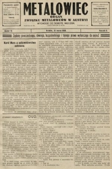 Metalowiec : organ Związku Metalowców w Austryi. R. 2. 1908, nr 12
