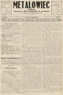 Metalowiec : organ Związku Metalowców w Austryi. R. 2. 1908, nr 25