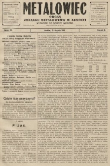 Metalowiec : organ Związku Metalowców w Austryi. R. 2. 1908, nr 33