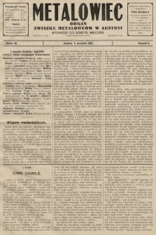 Metalowiec : organ Związku Metalowców w Austryi. R. 2. 1908, nr 36