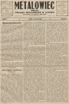 Metalowiec : organ Związku Metalowców w Austryi. R. 3. 1909, nr 3