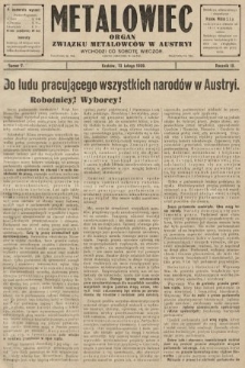 Metalowiec : organ Związku Metalowców w Austryi. R. 3. 1909, nr 7