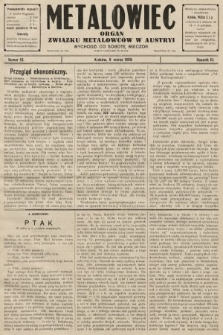 Metalowiec : organ Związku Metalowców w Austryi. R. 3. 1909, nr 10