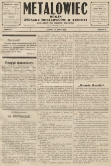 Metalowiec : organ Związku Metalowców w Austryi. R. 3. 1909, nr 11